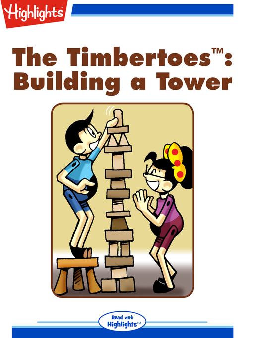 Title details for The Timbertoes: Building a Tower by Rich Wallace - Available